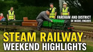 🚂 Fareham and District Society of Model Engineers &ndash; Steam Railway Weekend Highlights! 🚂
