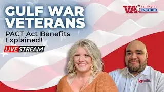 Gulf War Veterans and PACT Act Benefits!
