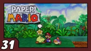 Give Me Your Seed - Paper Mario | Part 31
