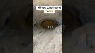 Miners who found hell😳 #shorts
