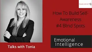 How to develop self awareness - #4 Blind Spots