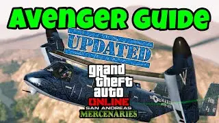 UPDATED: THE GTA Avenger Guide (GTA 5 San Andreas Mercenaries Update)