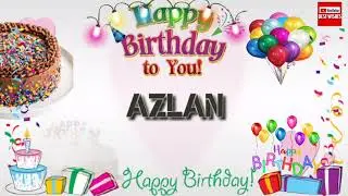 Happy Birthday AZLAN _||_ Birthday Song_||_Best_Wishes_||