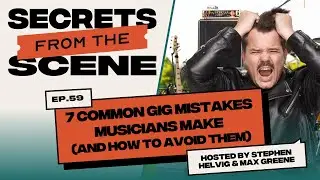 Ep. 59: 7 Common Gig Mistakes Musicians Make (And How to Avoid Them)