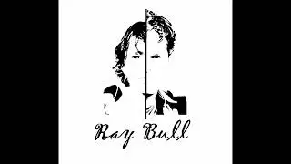 Ray Bull - You're Killing Me - slightly faster mix