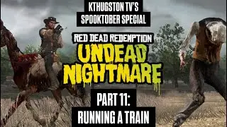 Red Dead Redemption: Кошмар нежити | Часть 11: Управление поездом