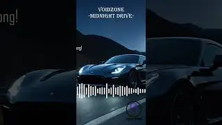(VoidZone) Midnight Drive | Short, WaveMusic, EDM, Electronic Music | CCL