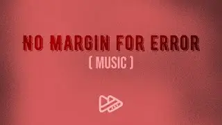 No Margin for Error (Music)