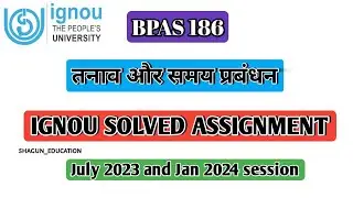 bpas 186 solved assignment 2023-2024// IGNOU BPAS 186  SOLVED ASSIGNMENT 2023-2024