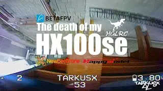 💀The death of my HX100se 💀 #raw #1s #betafpv