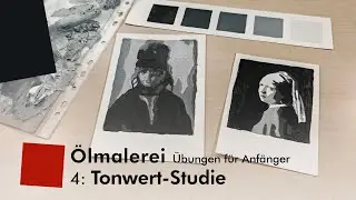 Oil Painting &ndash; Simple Exercises &ndash; 4: Tonal Value Studies