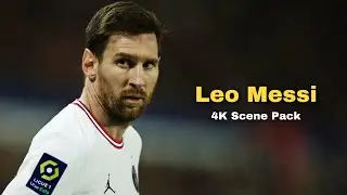 Leo Messi free 4K Clips For Edits &bull; Full Scene Pack &bull; {2160p No Watermark} ~ [Part 4]