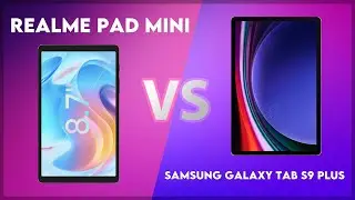 Realme Pad Mini vs Samsung Galaxy Tab S9 Plus Comparison
