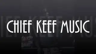 Chief Keef - I Like