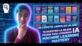 He Le&iacute;do 18 Libros de IA en un A&ntilde;o | De Cero a AI Enginner con Machine Learning Mastery