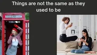 Things are not the same as they used to be - AIRC599