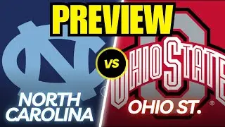 North Carolina vs. Ohio State Game Preview And Predictions!