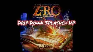 Zro - Actin Funny / Playa [Slowed Chopped] Pressure #DripDownSplashedUp