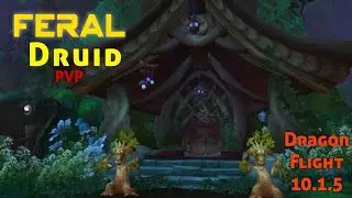 The Feral Druid's 10.1.5 Pvp  - The Best Way To Dominate In Battlegrounds And Arenas!
