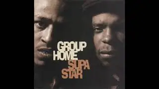 Group Home - Supa Star (Clean Version)