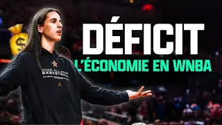 Pourquoi la WNBA perd de l'argent ?