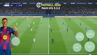 eFOOTBALL 2026 Mobile Android Theme PATCH UCL 5.2.2 Best Graphics Full Licenses Kits 25/2026