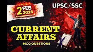 2 Feb 2026 Current Affairs MCQ | 50 Most Important Crrent Affair For UPSC And SSC