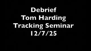 VST Debrief by Tom Harding.  12/7/25
