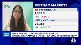 Mai Vu on CNBC Asia | Vietnam&rsquo;s FTSE status upgrade