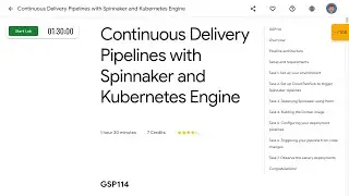 Continuous Delivery Pipelines with Spinnaker and Kubernetes Engine GSP114