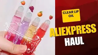 AliExpress Haul: CLEAR Lip Oil That Works BETTER Than High-End Brands?! 😱💄