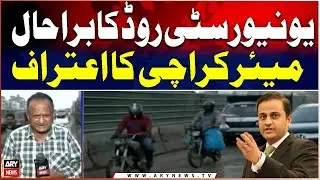 Karachi Mayor Speaks Out on Poor Condition of University Road