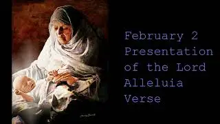 Feb 2 Luke 2 22to40 What did Simeon tell God when he held baby Jesus?