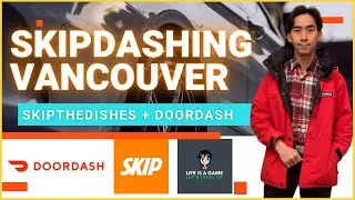 SkipTheDishes and DoorDash Courier Driving (SkipDashing) in Vancouver, BC Canada Part-time