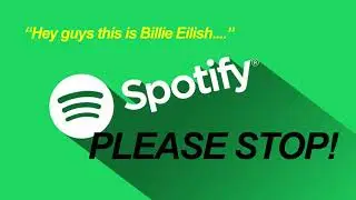 SPOTIFY PLEASE PLEASE PLEASE STOP PLAYING THIS AD!!!
