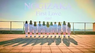 乃木坂４６ 物語 MAD 『first love』　Story of Nogizaka