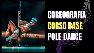 Coreografia Corso Base Pole Dance