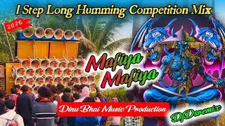 03 Mafiya Mafiya-(1 Step Long Humming Mix)-DinuBhai New Style2026📂Competition Spl💯DjDsremix
