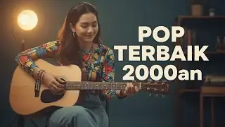 Pop 2000an Full Playlist • Temani Hari Kamu