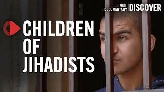 The Lives of Terrorist's Children: Where do they go next? | Documentary