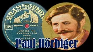 Grüß euch Gott (Wiener Potpourri) - Paul Hörbiger & Wiener Schrammel-Orchester