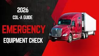 Truck Emergency Equipment Checklist | DOT Pre-Trip Inspection for CDL Drivers