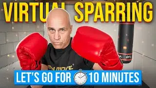 Virtual Sparring | Let's Work for 10 Minutes
