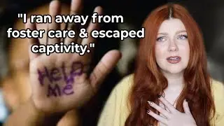 Foster Care Runaway ESCAPED Captivity | Your SURVIVOR Stories