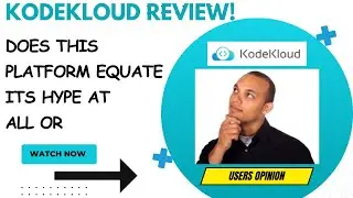 KODEKLOUD Review-Is This PLATFORM REALLY WORTH The Praise ?See(WATCH&nbsp; Before use