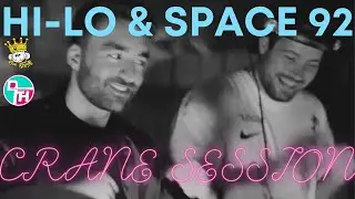 HI LO B2B Space 92  Crane Session