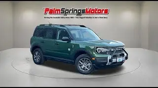 2025 Ford Bronco Sport Big Bend CA Palm Springs, Indio, La Quinta, Cathedral City, Palm Desert