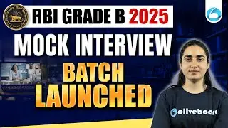 RBI Grade B 2025 : Free Mock Interview Batch Launched