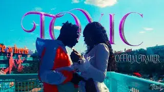 TOXIC OFFICIAL VIDEO TRAILER Ryee Mobb Ft. Zo Poppi