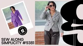 SEW-ALONG FOR MY SIMPLICITY #9381 PATTERN: THE JACKET